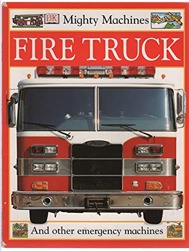 9780789461032: Fire Truck (Mighty Machines)