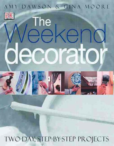 Stock image for The Weekend Decorator for sale by HPB-Ruby