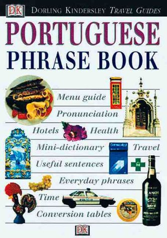 Eyewitness Phrase Book: Portuguese (with cassette) (9780789462572) by DK Publishing; Writers, DK Travel