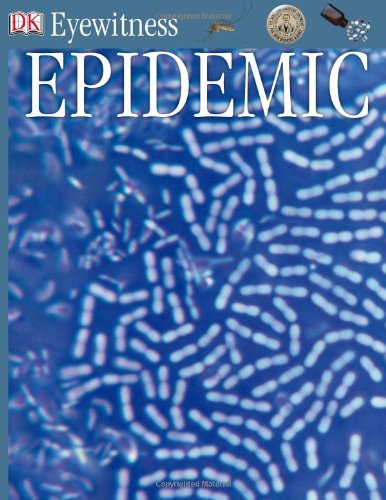 9780789462961: Epidemic (Dk Eyewitness Books)