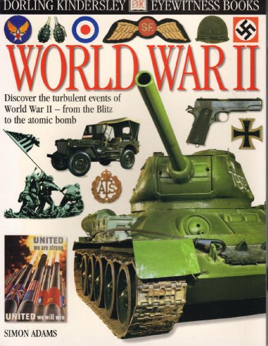 Imagen de archivo de World War II (Dorling Kindersley Eyewitness Books) a la venta por HPB Inc.