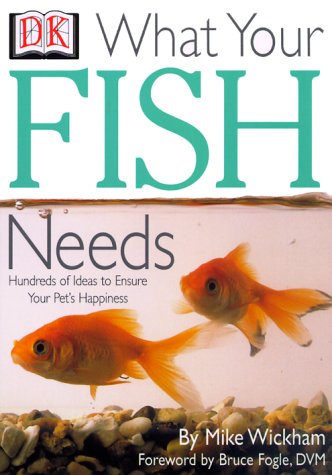 Beispielbild fr What Your Fish Needs zum Verkauf von Wonder Book
