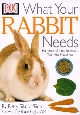 9780789463128: What Your Rabbit Needs (What Your Pet Needs)