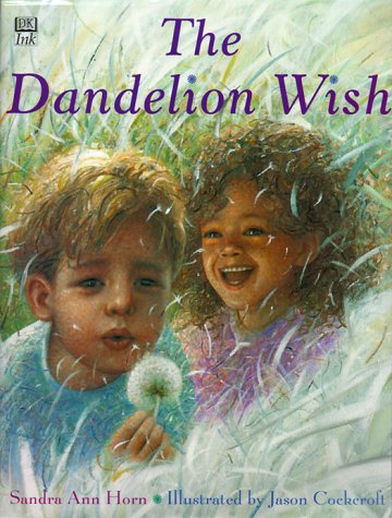 Imagen de archivo de The Dandelion Wish a la venta por Better World Books: West