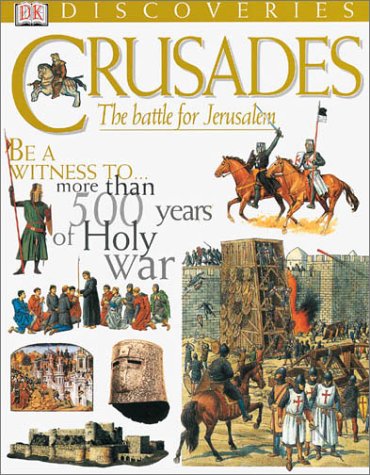 Beispielbild fr Crusades: The Struggle for the Holy Lands (Dk Discoveries) zum Verkauf von HPB-Emerald