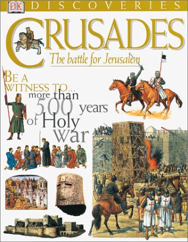 Stock image for Crusades: The Struggle for the Holy Lands (Dk Discoveries) for sale by HPB-Emerald