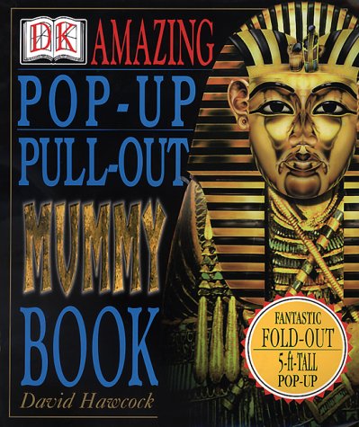 Stock image for Amazing Pop-Up Pull-Out Mummy Book for sale by ThriftBooks-Atlanta