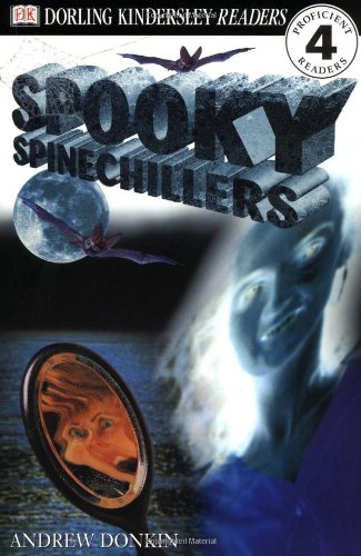 Beispielbild fr DK Readers: Spooky Spinechillers (Level 4: Proficient Readers) zum Verkauf von Wonder Book