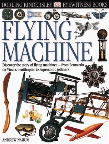 9780789465719: Flying Machine (Eyewitness Books)