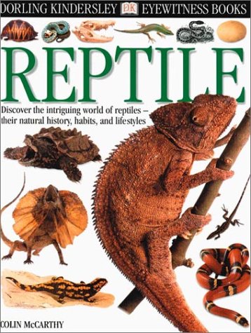 Imagen de archivo de Eyewitness: Reptile (Eyewitness Books) a la venta por Ergodebooks