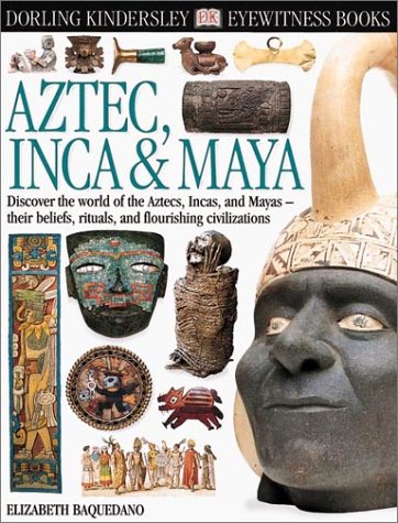 Stock image for Eyewitness: Aztec Inca & Maya (Eyewitness Books) for sale by Wonder Book