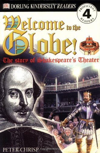 Beispielbild fr Welcome to the Globe! : The Story of Shakespeare's Theater zum Verkauf von Better World Books