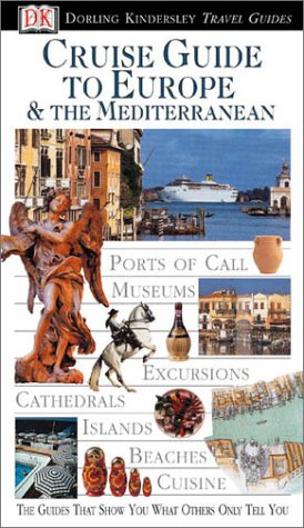 9780789466495: Eyewitness Travel Guide to Cruise Guide to Europe & The Mediterranean