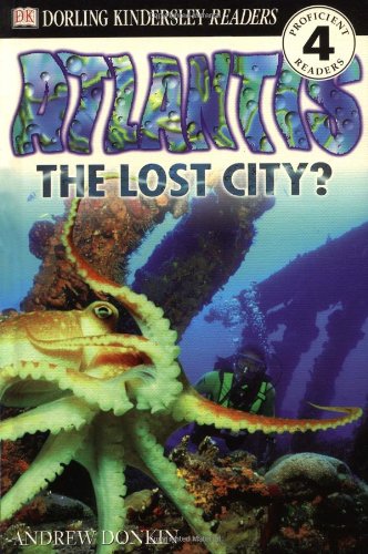 9780789466815: DK Readers: Atlantis, The Lost City (Level 4: Proficient Readers) (DK READERS LEVEL 4)