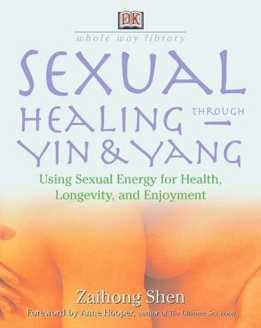 Beispielbild fr Sexual Healing Through Yin and Yang zum Verkauf von ThriftBooks-Atlanta