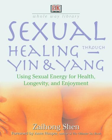 Imagen de archivo de Sexual Healing Through Yin and Yang a la venta por ThriftBooks-Atlanta