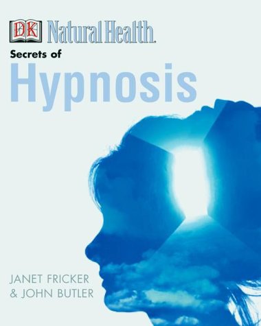 9780789467768: Secrets of Hypnosis (Dk Natural Health)
