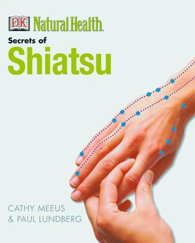 Stock image for The Secrets of Shiatsu for sale by Bookmans