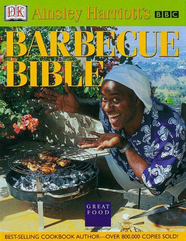 Ainsley Harriott's Barbecue Bible.