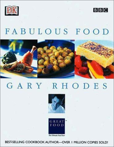 Imagen de archivo de Gary Rhodes Fabulous Food a la venta por Better World Books: West