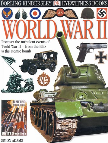 Imagen de archivo de Eyewitness: World War II (Eyewitness Books) a la venta por HPB-Diamond