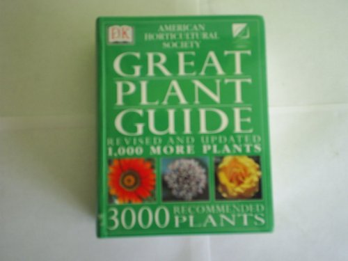 Beispielbild fr American Horticultural Society Great Plant Guide: Revised and Updated zum Verkauf von Nelsons Books