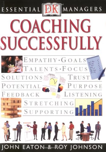 Stock image for DK Essential Managers: Coaching Successfully for sale by SecondSale