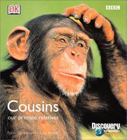 Beispielbild fr Cousins : Our Primate Relatives zum Verkauf von Better World Books: West