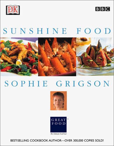 9780789471628: Sophie Grigson's Sunshine Food