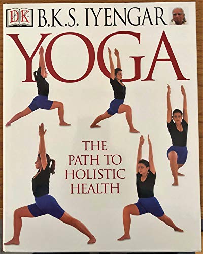 Imagen de archivo de Yoga: The Path to Holistic Health a la venta por ThriftBooks-Atlanta