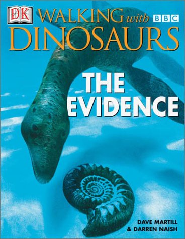 Beispielbild fr Walking with Dinosaurs : The Evidence zum Verkauf von Better World Books: West