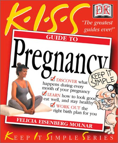 Kiss Guide to Pregnancy