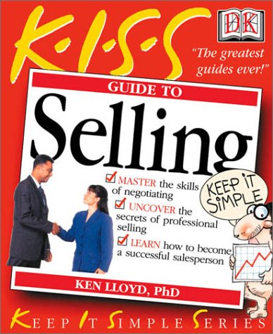 9780789472021: Kiss Guide to Selling (Keep It Simple)