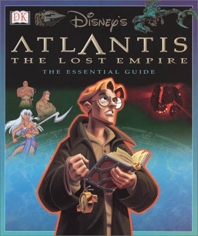 9780789473349: Disney's Atlantis the Lost Empire: The Essential Guide