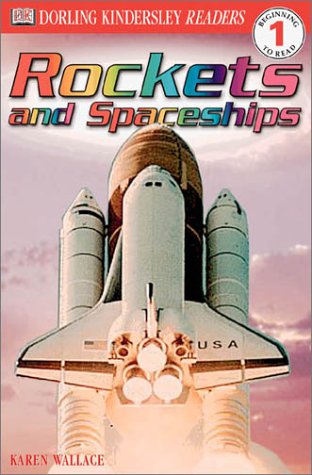 Imagen de archivo de DK Readers: Rockets and Spaceships (Level 1: Beginning to Read) a la venta por mountain