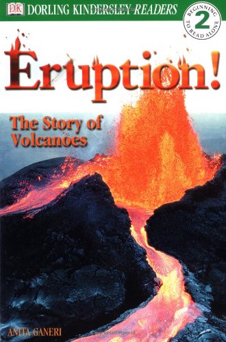 9780789473615: Eruption!: The Story of Volcanoes (Dk Readers, Level 2)