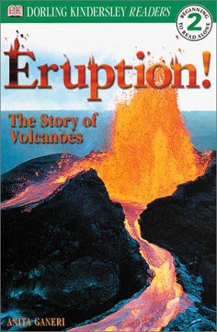 9780789473622: Eruption!: The Story of Volcanoes (Dk Readers, Level 2)
