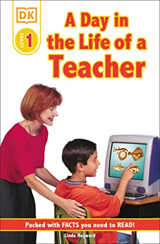 9780789473677: A Day in the Life of a Teacher (Dk Readers: Level 1)