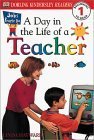 9780789473684: DK Readers: Jobs People Do -- A Day in a Life of a Teacher (Level 1: Beginning to Read)