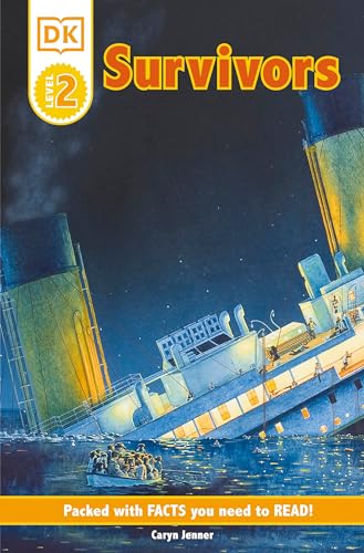 Stock image for DK Readers: Survivors -- The Night the Titanic Sank (Level 2: Beginning to Read Alone) (DK Readers Level 2) for sale by Gulf Coast Books