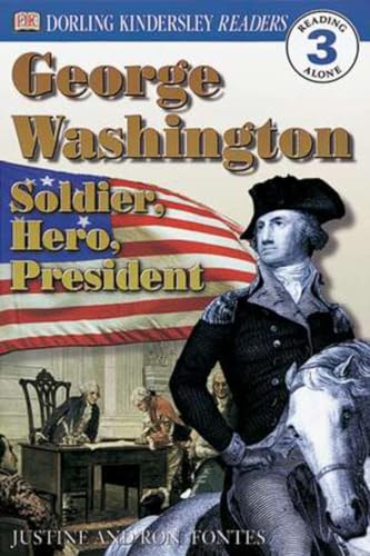 9780789473776: George Washington: Soldier, Hero, President (Dk Readers, Level 3)