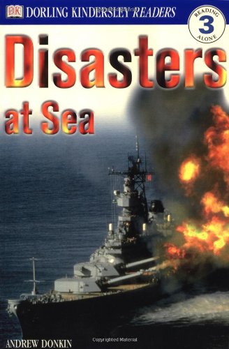 Stock image for DK Readers: Disasters at Sea (Level 3: Reading Alone) for sale by Gulf Coast Books