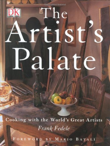 THE ARTIST'S PALATE Cooking with the World's Great Artists