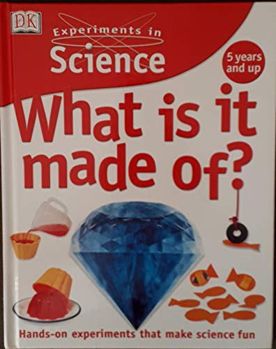 Stock image for What Is It Made of? (Experiments In Science) for sale by medimops