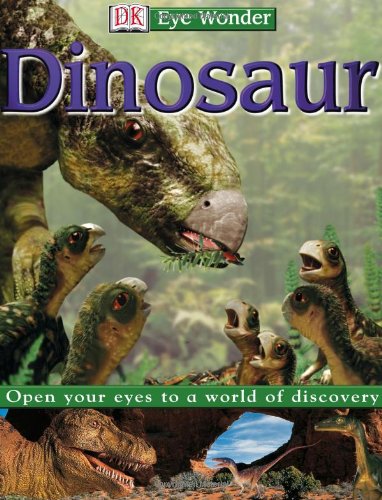 Beispielbild fr Dinosaur (Eye Wonder) zum Verkauf von Wonder Book