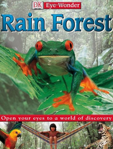 9780789478535: Rain Forest (DK Eye Wonder)