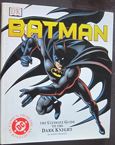 9780789478658: Batman: The Ultimate Guide to the Dark Knight