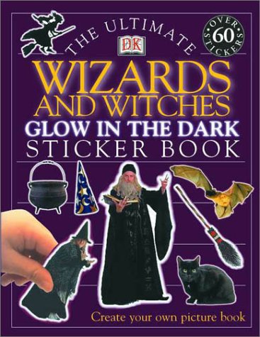 Stock image for Ultimate Sticker Book: Wizards and Witches -- Glow in the Dark for sale by HPB-Ruby
