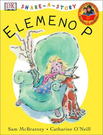 Elemeno P (Share-A-Story) (9780789478948) by Sam McBratney