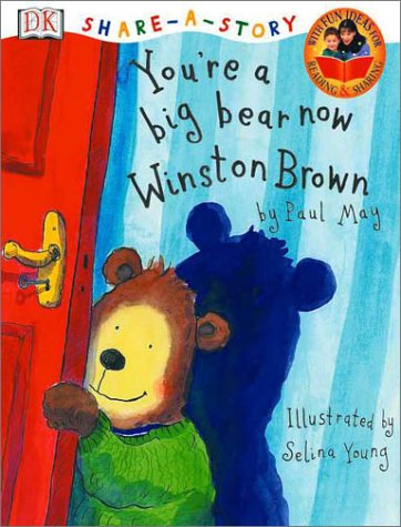 Beispielbild fr DK Share-a-Story: You're a Big Bear Now Winston Brown zum Verkauf von Half Price Books Inc.